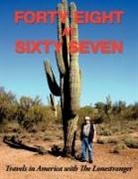 The Lonestranger - Forty Eight at Sixty Seven