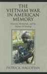 Patrick Hagopian - Vietnam War in American Memory