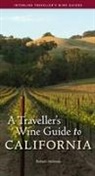 Robert Holmes, Robert/ Holmes Holmes, Robert Holmes, Holmes Robert - A Traveller's Wine Guide to California