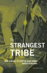 Stephen Tow, Charles Peterson - The Strangest Tribe