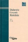Bhalla, A. S. Bhalla, Nair, K. M. (E. I. Du Pont De Nemours &amp; Co. Inc.) Nair, Amar S Bhalla, Amar S. Bhalla... - Dielectric Ceramic Materials