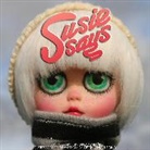 Justin Vivian Bond, Gina Garan - Susie Says