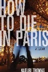 Naturi Thomas, Nutri Thomas - How to Die in Paris