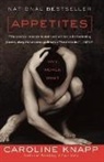 Gail Caldwell, Caroline Knapp, Knapp Caroline - Appetites