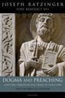 Joseph Ratzinger, Joseph Ratzinger/Pope Benedict XVI, Michael J. Miller - Dogma and Preaching