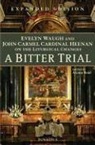Cardinal John Heenan, Alcuin Reid, Evelyn Waugh, Evelyn/ Heenan Waugh, Alcuin Reid - A Bitter Trial