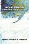 Shaadaab Vajdai, Shadab Vajdi - Distant Melodies. an Anthology of Poems by Shadab Vajdi