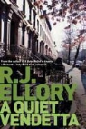 R. J. Ellory, R.J. Ellory, Roger Jon Ellory - A Quiet Vendetta