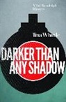 Tina Whittle - Darker Than Any Shadow