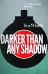 Tina Whittle - Darker Than Any Shadow