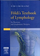 Földi, Ethel F?ldi, Michael F?ldi, Professor Foldi, Ethel Földi, Michael Földi... - Földi's Textbook of Lymphology for Physicians and Lymphedema Therapists