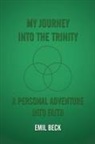 Emil Beck - My Journey into the Trinity