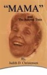 Judith D. Christensen - "MAMA"