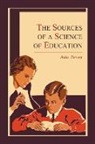 John Dewey - The Sources of a Science of Education