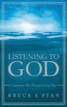 Bruce Bickel, Bruce/ Jantz Bickel, Stan Jantz - Listening to God