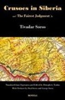 Tivadar Soros - Crusoes in Siberia. the Fairest Judgment