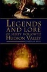 Jonathan Kruk - Legends and Lore of Sleepy Hollow and the Hudson Valley