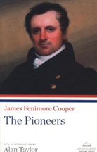 James Fenimore Cooper, James Fenimore/ Taylor Cooper, Alan Taylor - The Pioneers
