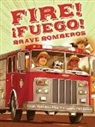 Elya, Susan Middleton Elya, Susan Middleton/ Santat Elya, Dan Santat - Fire! Fuego! Brave Bomberos