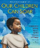 Michelle Cook, Cozbi Cabrera, Cozbi A. Cabrera, R Gregory Christie, R. Gregory Christie, Bryan Collier... - Our Children Can Soar