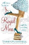 Tyne Connell, O&amp;apos, Tyne O'Connell - A Royal Mess