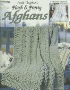 Not Available (NA), Shaffer/Vaughan, Paula Vaughan, Barbara Shaffer - Paula Vaughan's Plush & Pretty Afghans