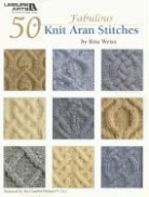 Rita Weiss Creative Partners, Rita Weiss, Rita (EDT) Weiss - 50 fabulous knit Aran stitches