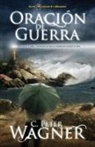 C. Peter Wagner, Peter C. Wagner - Oración de guerra