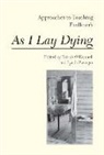 Patrick (EDT)/ Zwinger Donnell, O&amp;apos, Patrick (EDT)/ Zwinger O'Donnell, Patrick O'Donnell, Lynda Zwinger - Approaches to Teaching Faulkner's As I Lay Dying