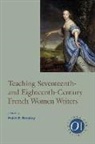 Faith E. (EDT) Beasley, Faith E Beasley, Faith E. Beasley - Teaching Seventeenth- and Eighteenth-Century French Women Writers