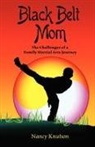 Nancy Knutson - Black Belt Mom