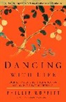 Phillip Moffitt, Venerable Ajahn Sumedho - Dancing With Life