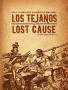 Jack Jackson, Jack Jackson, Jackson Jack, Jack Jackson - Los Tejanos / Lost Cause