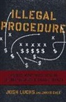 James Dale, James/ Luchs Dale, Luchs, Josh Luchs - Illegal Procedure