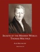 Alan Macfarlane - Secrets of the Modern World