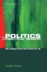 Mark Ryan - The Politics of Practical Reason
