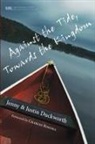 Jenny Duckworth, Jenny/ Duckworth Duckworth, Justin Duckworth - Against the Tide, Towards the Kingdom