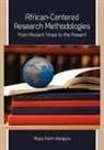 Abdul Karim Bangura - African-Centered Research Methodologies