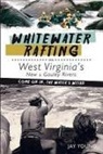 Jay Young - Whitewater Rafting on West Virginia's New & Gauley Rivers