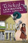Alice Sink, Alice E. Sink - Wicked Lexington, North Carolina