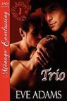 Eve Adams - Trio [Gideon's Ring 1] [The Eve Adams Collection] (Siren Publishing Menage Everlasting)