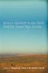 Richard S. (EDT)/ Carroll Hess, M. Daniel Carroll, M. Daniel Carroll R., Richard S. Hess - Israel's Messiah in the Bible and the Dead Sea Scrolls