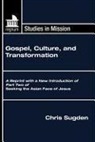 Chris Sugden - Gospel, Culture, and Transformation