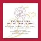 Michael G Cartwright, Michael G. Cartwright, Andrew Kinsey, Andrew D Kinsey, Andrew D. Kinsey - Watching Over One Another in Love