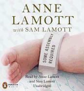 Anne Lamott, Anne/ Lamott Lamott, Sam Lamott, Anne Lamott - Some Assembly Required A Journal of My Son's First Son