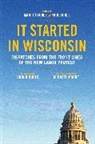 Mari Jo Buhle Buhle, Mari Jo Buhle, Paul Buhle, Buhle Mari Jo, Buhle Paul - It Started in Wisconsin
