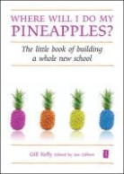 Gill Kelly, Ian Gilbert - Where Will I Do My Pineapples?