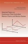 HERNANDEZ LERMA ONESIMO PRIETO RU, Onesimo Hernandez-Lerma, Onesimo (Cinvestav-Ipn Hernandez-Lerma, Onesimo Prieto-Rumeau Hernandez-Lerma, Onesimo Hernandez Lerma, Onesimo Hernandez-Lerma Et Al... - Selected Topics on Continuous Time Controlled Markov Chains and
