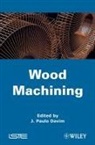 J. Paulo Davim, J. Paulo (EDT) Davim, J Paulo Davim, J. Paulo Davim, J. Paulo (University of Aveiro Davim - Wood Machining