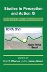 Eric P. Charles, Eric P. Smart Charles, Eric P. Charles, Eric P. Charles, Charles Eric P., L. James Smart... - Studies in Perception and Action XI